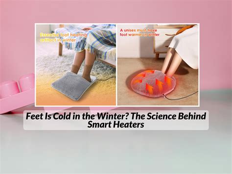 Feet Is Cold in the Winter? The Science Behind Smart Heaters – KentDO™ Healthy & Beauty
