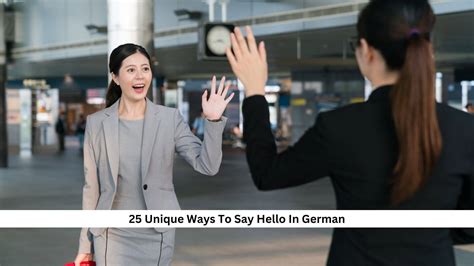 25 Unique Ways To Say Hello In German