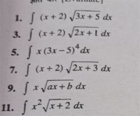 Evaluate the following integrals: int (x + 2) sqrt{3x+5} dx int (x+2)..