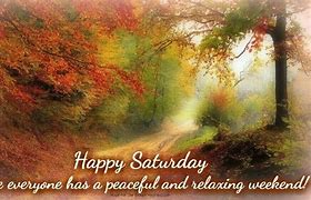 Image result for good morning happy saturday nature