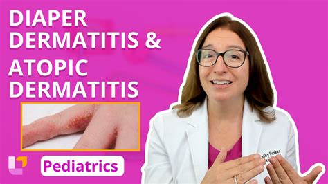 Integumentary Disorders - Diaper Dermatitis & Atopic Dermatitis