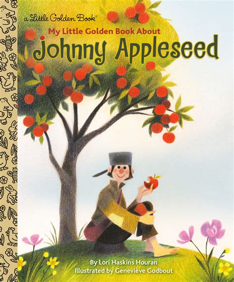 LGB My Little Golden Book About Johnny Appleseed by Lori Haskins Houran ...