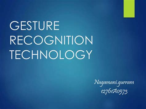 Gesture recognition technology | PPTX