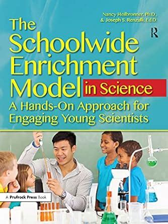 The Schoolwide Enrichment Model in Science: A Hands-On Approach for ...
