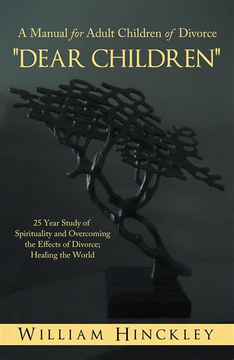 "Dear Children", a Manual for Adult Children of Divorce: 25 Year Study ...