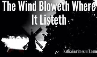 "The Wind Bloweth Where It Listeth": Following the Spirit ...