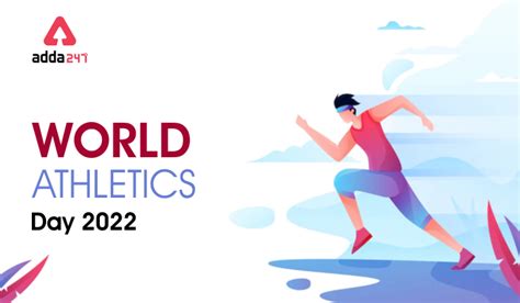 World Athletics Day 2022 Theme, History, Significance & Celebrate ...