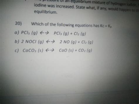 equilibrium mixture of hydrogen iodide iodine was increased. State what,