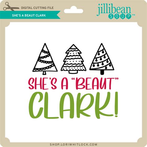 She's a Beaut Clark - Lori Whitlock's SVG Shop