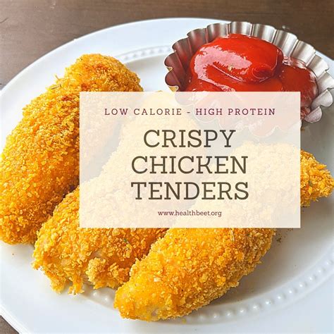 Crispy Low Calorie Chicken Tenders Recipe - Health Beet