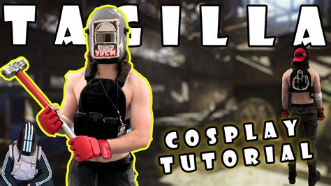 TAGILLA COSPLAY TUTORIAL V1!!! - YouTube