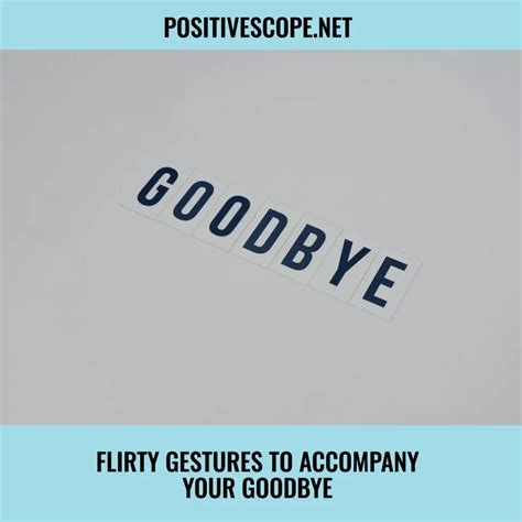 30 Flirty and cute ways to Respond to “Bye” From Someone You Love - Positive Scope