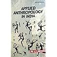 Applied Anthropology in India : Vidyarthi Lp: Amazon.in: Books