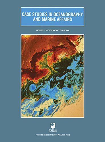 Case Studies in Oceanography and Marine Affairs: Prepared by an Open ...
