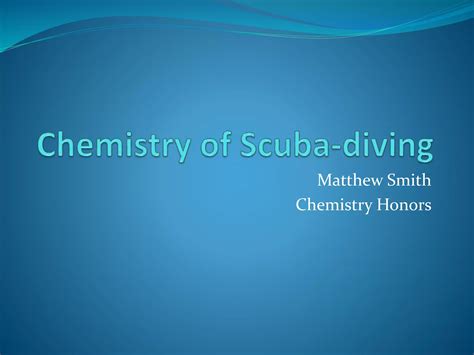 Chemistry of scuba diving ppt | PPTX