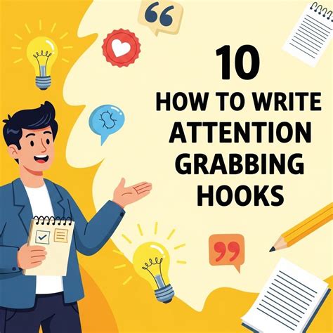 10 Attention-Grabbing Hooks for Your Writing