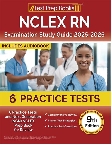 NCLEX RN Examination Study Guide 2025-2026: 6 Practice Tests and Next ...