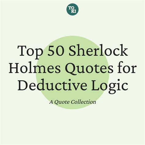 Best Sherlock Holmes Quotes on Deductive Logic (Top 50)