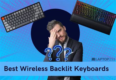 8 Best Wireless Backlit Keyboard for Gamers, Designers & Remote Workers