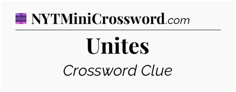 Unites crossword clue Thomas Joseph