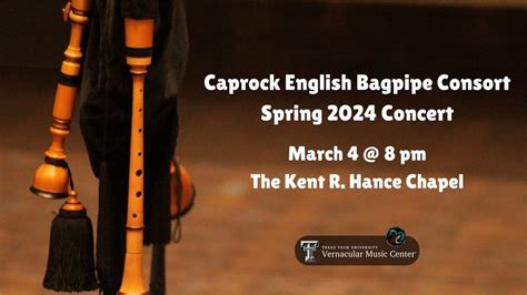 Caprock English Bagpipe Consort Spring 2024 Concert!, Kent R. Hance ...