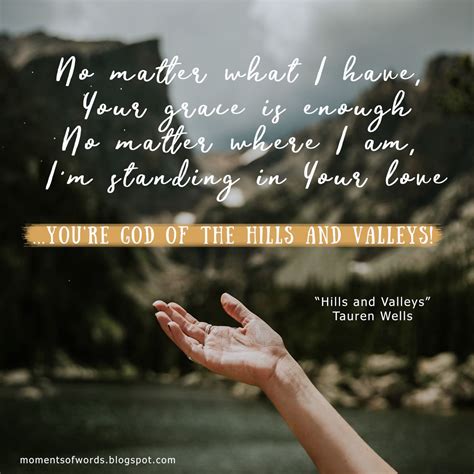 Tauren Wells Hills And Valleys Lyrics - Long Side Story