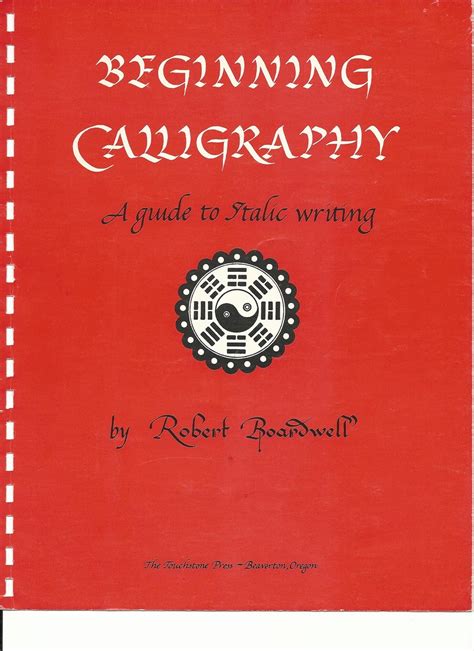 Beginning Calligraphy: A Guide to Italic Writing eBook : Boardwell ...