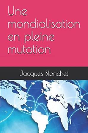 Amazon.in: Buy Une mondialisation en pleine mutation Book Online at Low ...