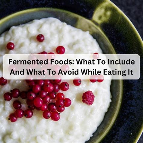 Fermented Foods: What To Include And What To Avoid While Eating It ...