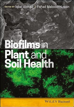 Buy Biofilms in Plant and Soil Health Book Online at Low Prices in ...