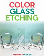 Image result for Color Etching Glass