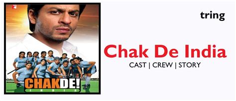 Chak De India Year: August 2007 Plot, Songs, Cast, Reviews, Trailer and ...