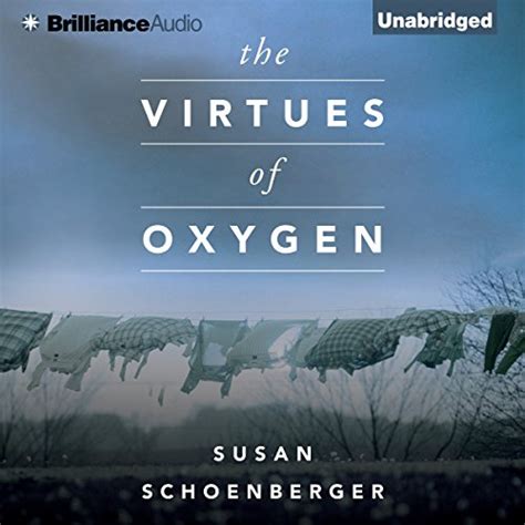 The Virtues of Oxygen (Audio Download): Susan Schoenberger, Tanya Eby ...