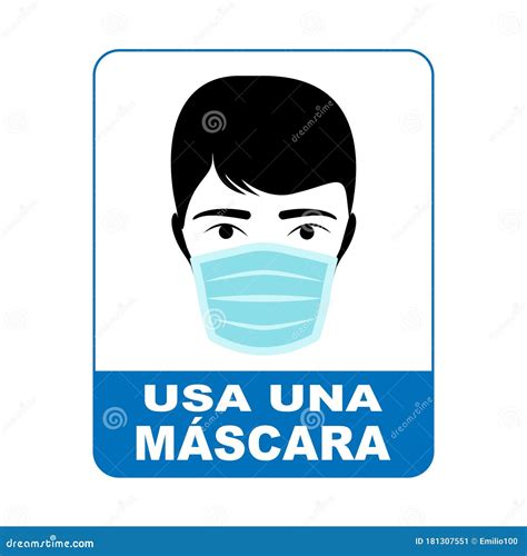 Wear a Mask Sign in Spanish Language Stock Vector - Illustration of ...