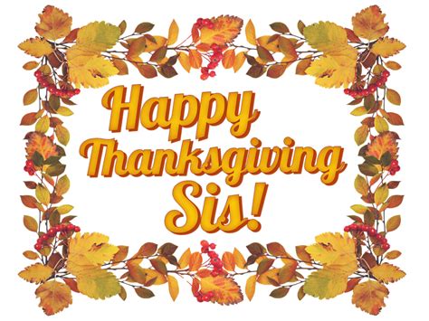 Happy Thanksgiving, Sis! Turkey Day Greetings for a Sister » AllWording.com