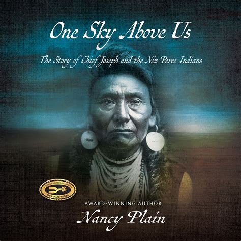 One Sky Above Us: The Story of Chief Joseph and the Nez Perce Indians ...
