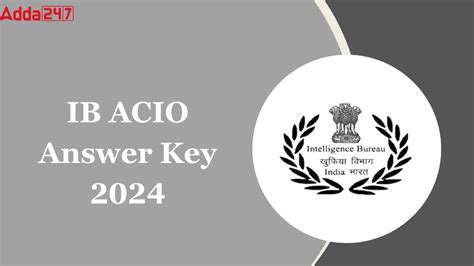 IB ACIO Answer Key 2024 Out, Response Sheet Link Active