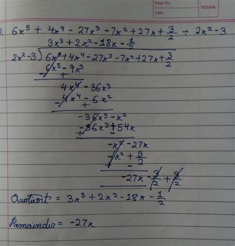 what will be the remainder when 6x^5 + 4x^4 -27x^3 - 7x^2 + 27x +3/2 is ...