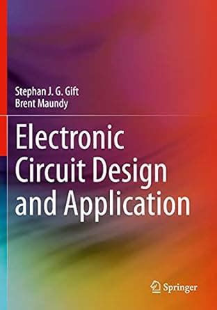 Electronic Circuit Design and Application : Maundy, Brent, Gift ...