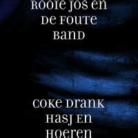 Coke Drank Hasj En Hoeren Song Download: Play & Listen Coke Drank Hasj ...