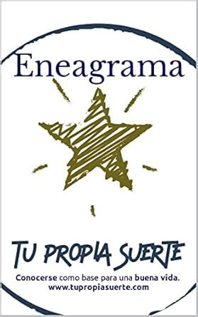 Eneagrama Tu Propia Suerte: Conocerse, como base para una buena vida ...