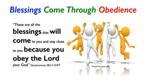 The Blessings of Obedience, Deuteronomy 28:1-3 "Now it shall be, if you ...