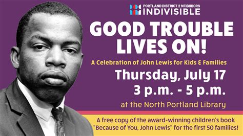 Good Trouble Lives On! A Celebration of John Lewis for Kids and ...