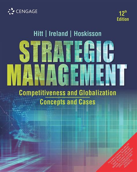 Strategic Management: Competitiveness and Globalization: Concepts and ...