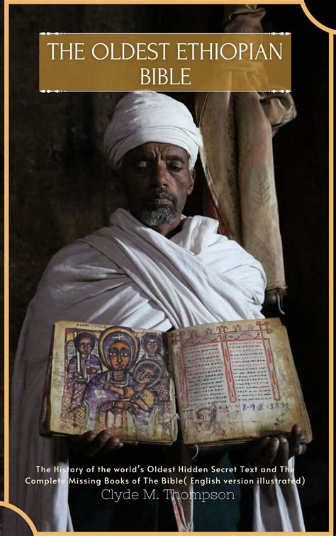 THE OLDEST ETHIOPIAN BIBLE: The History of the world's Oldest Hidden ...