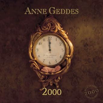 Anne Geddes 2000 Calendar: Millennium Clock : Geddes, Anne: Amazon.in ...