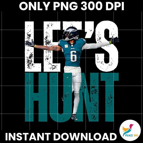 Lets Hunt Eagles DeVonta Smith Super Bowl LIX PNG Instant Download ...