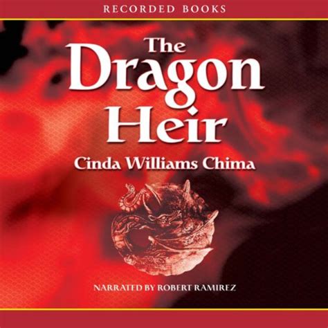 The Dragon Heir (Audio Download): Cinda Williams Chima, Robert Ramirez ...