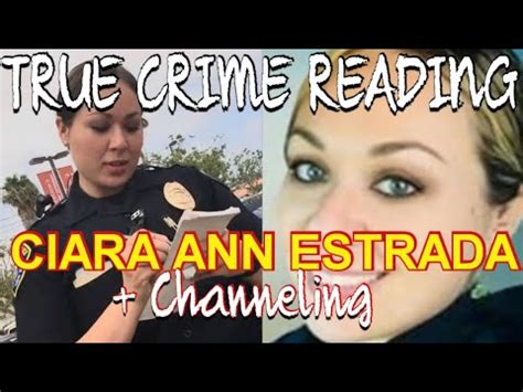 CIARA ANN ESTRADA *True Crime Tarot Reading* - YouTube