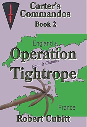 Operation Tightrope: A World War 2 Action Adventure. (Carter's ...